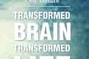Transformed Brain